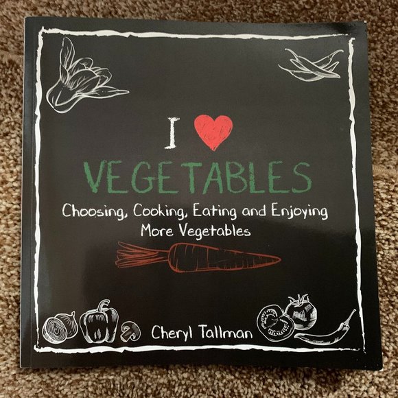 I Love Vegetables by Cheryl Tallman - Picture 1 of 2